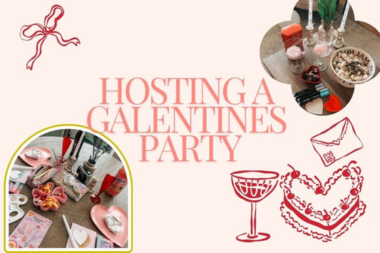 Hosting a Galentines Party