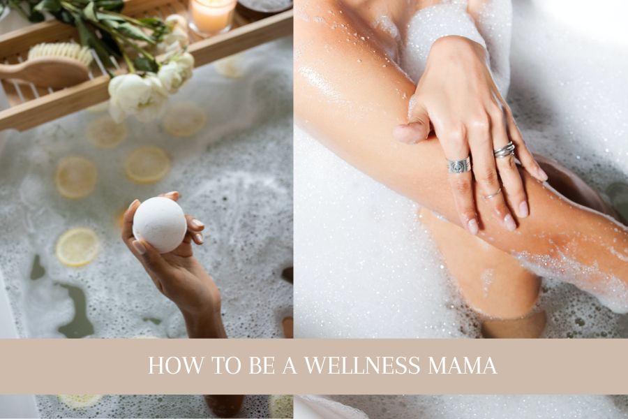 How to be a wellness mama